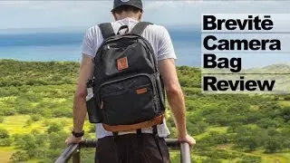Обзор рюкзака для камеры Brevite (оригинальная модель Kickstarter)