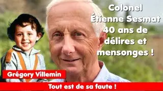 Affaire Gr&eacute;gory Villemin : Colonel &Eacute;tienne Sesmat 40 ans de mensonges et d&eacute;lires !