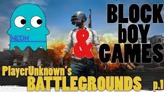 PlayerUnknown Battlegrounds with BlockBoyGames as Markiplier! Part 1