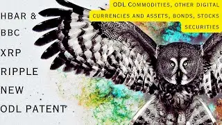 10 ТРИЛЛИОНОВ ДОЛЛАРОВ США XRP ODL ПАТЕНТНЫЕ ТОВАРЫ, АКЦИИ, ОБЛИГАЦИИ, HBAR СОТРУДНИЧАЮТ С BBC