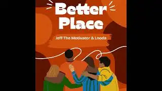 Better Place &ndash; Джефф Мотиватор и Лнода