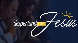 DESPERTANDO CON JESÚS SÁBADO 24 ENERO 2026 #HASTAQUEMEBENDIGA