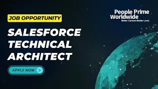 Join the Future: Salesforce Technical Architect at People Prime Worldwide