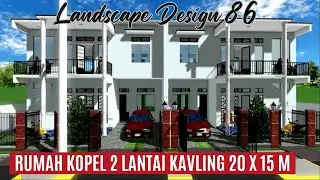 Landscape Design 86 - Rumah Kopel 2 Lantai, Kavling 20 x 15 M