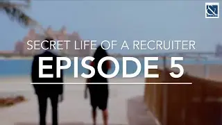 The Secret Life of Recruiters &ndash; Episode 5