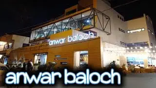Anwar Baloch Resturant #Anwarbaloch