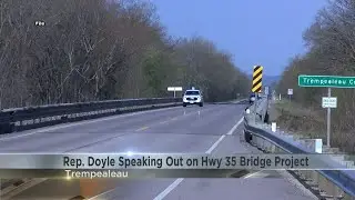 Rep. Doyle speaks on Hwy 35 bridge project near Trempealeau
