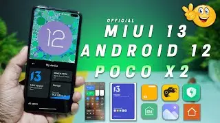 OFFICIAL ANDROID 12 MIUI 13 First Look & New Features Explain Ft. Poco X2