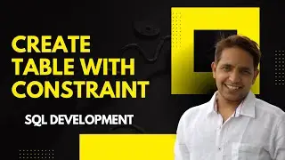 SQL Development Crash Course | Day 4: Create Table with Constraints in SQL