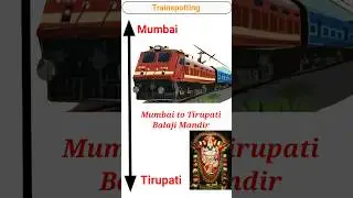 12163 Mumbai to Tirupati Balaji Mandir | MGR Chennai Central SF Express Route #train #railroads