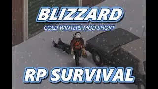 Surviving FREEZING Blizzards in Project Zomboid! | Cold Winters Mod Showcase RP