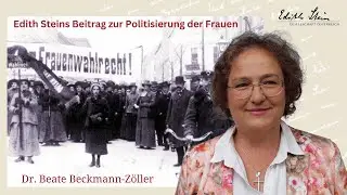 Frau und Politik. Edith Steins Beitrag zur Politisierung der Frauen. Vortrag von Dr. Beckmann-Z&ouml;ller