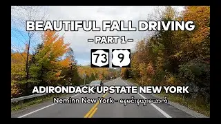 Beautiful Fall Driving - Part 1 (Route 73 and Route 9) Adirondack NY