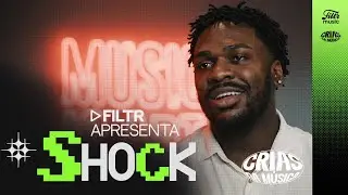 Filtr Apresenta: Shock | Especial Crias da M&uacute;sica