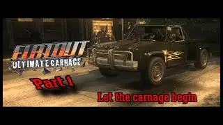 Let the Carnage Begin | Flatout Ultimate Carnage pt1: Xbox 360