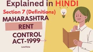 Maharashtra Rent Control || Section 7 || Definitions || Explained in Hindi || Easy Explanation