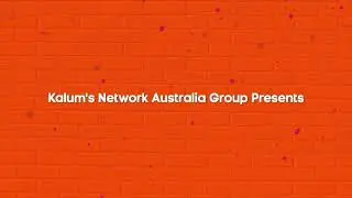 Kalum's Network Australia Group Presents Intro (February 2026) (Kalum's Kit Builds)