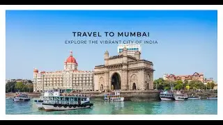 Mumbai, A Confluence of History, Culture, and Modernization.