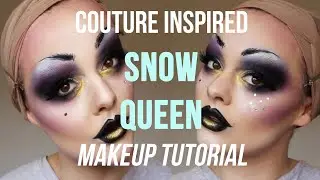 COUTURE INSPIRED SNOW QUEEN - MAKEUP TUTORIAL