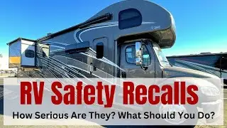 RV Recalls - Is Your RV On The Recall List? Here's What You Should Do Now!