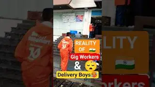 Reality of India's Gig Workers & Delivery Boys🥵  #riders #gigworker #deliveryboy #parttimejob