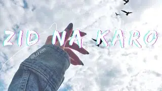 Zid_Na_Karo_Arijit_Singh_Sad_Lofi_Song || Zid_Na_Karo_Lofi || #krmusicworld #arijitsong