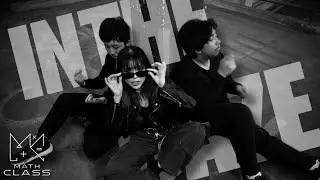 Math Class 【In The Haze】 Official Music Video
