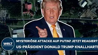 UKRAINE-KRIEG: Mysteriöse Attacke auf Putin? Jetzt reagiert US-Präsident Donald Trump knallhart!