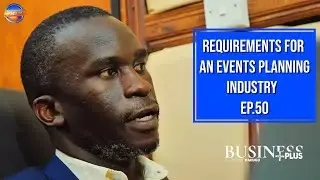 EVENTS PLANNING INDUSTRY (EPISODE 50) || BUSINESS PLUS