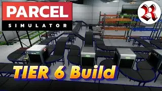 Parcel Simulator Tier 6 Build | Explained