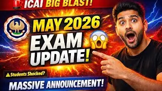 ICAI big Blast 💥! CA Exam May 2026 Exams | ICAI Massive Announcement May 2026 Exams