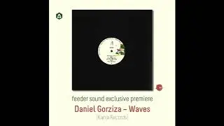 Daniel Gorziza - Waves [Kanja Records] | feeder sound exclusive premiere