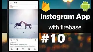 INSTAGRAM App with Firebase - Part 10 - Displaying Comments - Android Studio Tutorial