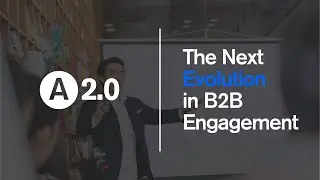 A2.0 Teaser | The Next Evolution in B2B Engagement