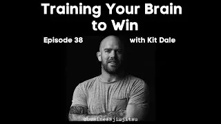 Kit Dale | Training Your Brain to Win, 38