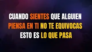 ✨ Cuando Sientes Que Alguien Piensa en Ti No Te Equivocas Esto Es Lo Que Pasa