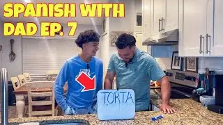 SPANISH With DAD 💀 (Torta) &mdash; I Thought It Meant Girl | Gener8tion Family Ep. 7