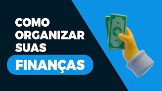 COMO ORGANIZAR SUAS FINAN&Ccedil;AS? - COME&Ccedil;E POR AQUI! (PLANILHA DE CONTROLE FINANCEIRO)