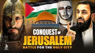 CONQUEST OF JERUSALEM (BATTLE FOR THE HOLY CITY) | Belal Assaad