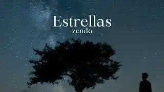 Zendo - Estrellas (video oficial)