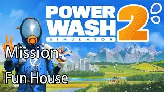 PowerWash Simulator 2 Mission Fun House