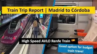 TRAIN TRIP | Standard Class from Madrid Atocha to Córdoba 🇪🇸 🚉 | AVLO by Renfe 🚅