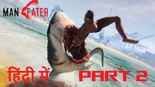 Maneater shark Hindi Part 2 Gameplay By TechTube