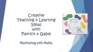 Mindfully Meditating with Master Gable