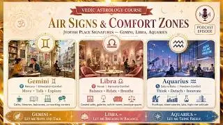 Zodiac Place Preferences : Gemini vs Libra vs Aquarius | Where Air Signs Feel Most “At Home”
