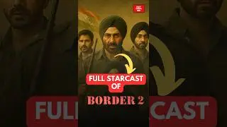 FULL STARCAST OF BORDER 2 🤩 #shorts #Border2 #SunnyDeol