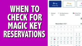 When to Check for Disneyland Magic Key Reservations