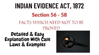 Section 56 - 58, Indian Evidence Act | Case Laws | Judiciary