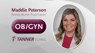 Meet Maddie Peterson, FNP, OB/GYN Provider at Tanner Clinic