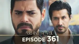 Gelin 361.B&ouml;l&uuml;m | Behind the Veil Episode 361 [ Season 3 ]